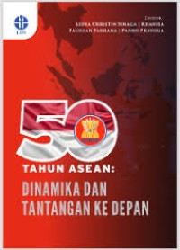 Image of 50 Tahun Asean: Dinamika Dan Tantangan Ke Depan