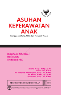 ASUHAN KEPERAWATAN ANAK = Gangguan Mata, THT, & Penyakit Tropis