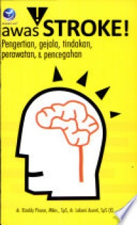 awas stroke!-penertian, gejala, tindakan, perawtan, & pencegahan