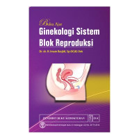 Image of Buku Ajar Ginekologi Sistem Blok Reproduksi
