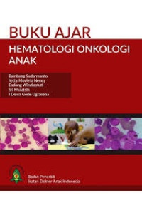 Image of BUKU AJAR HEMATOLOGI ONKOLOGI ANAK
