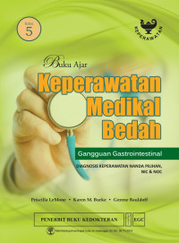 Buku Ajar Keperawatan Medikal Bedah = Gangguan Gastrointestinal