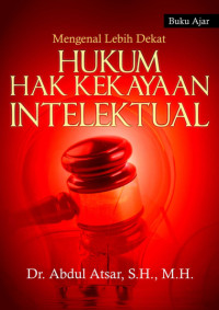 Image of Buku Ajar Mengenal Lebih Dekat HUKUM HAK KEKAYAAN INTELEKTUAL