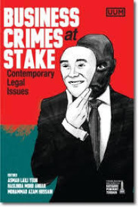 Image of business crime at stake contemporary legal issues