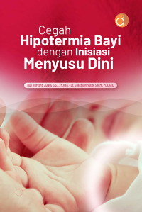 Image of Cegah Hipotermia Bayi dengan Inisiasi Menyusu Dini