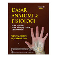 Dasar Anatomi dan Fisiologi Volume 1