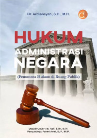 Image of HUKUM ADMINISTRASI NEGARA (Fenomena Hukum di Ruang Publik)