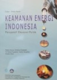 Image of Keamanan Energi Indonesia: Perspektif Ekonomi