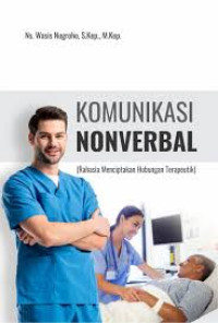Image of Komukasi Nonverbal (Rahasia Menciptakan Hubungan Teraupetik