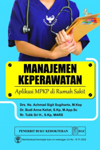 manajemen keperawatan = aplikasi mpkp dirumah sakit