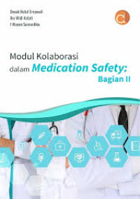 Image of Modul Kolaborasi dalam Medicatoin Safety: Bagian II