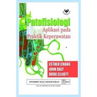 Patofisiologi = Aplikasi Pada Praktik Keperawatan