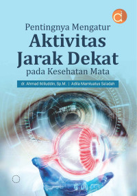 Image of Pentingnya Mengatur Aktivitas Jarak Dekat pada Kesehatan Mata