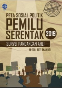 Image of Peta Sosial Politik Pemilu Serentak Survei Pandangan  Ahli  2019