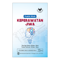 Praktik Klinik= Keperawatan Jiwa