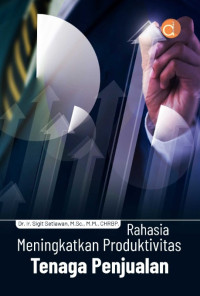 Image of Rahasia Meningkatkan Produktivitas Tenaga Penjualan