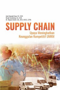 Image of SUPPLY CHAIN Upaya Meningkatkan Keunggulan Kompetitif UMKM