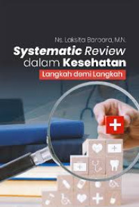 Image of Systematic Review Dalam Kesehatan Langkah demi Langkah